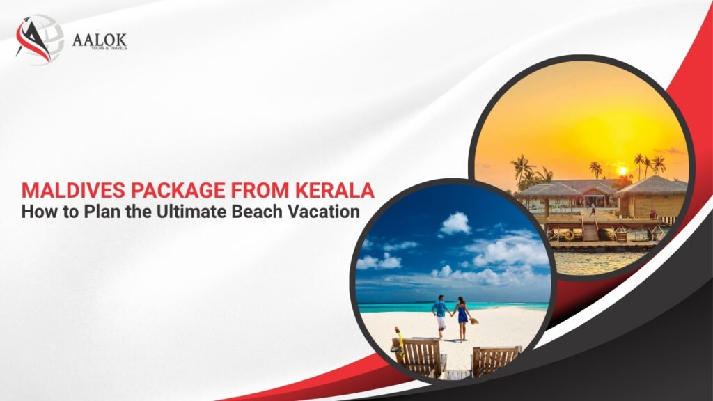 Maldives package from kerala