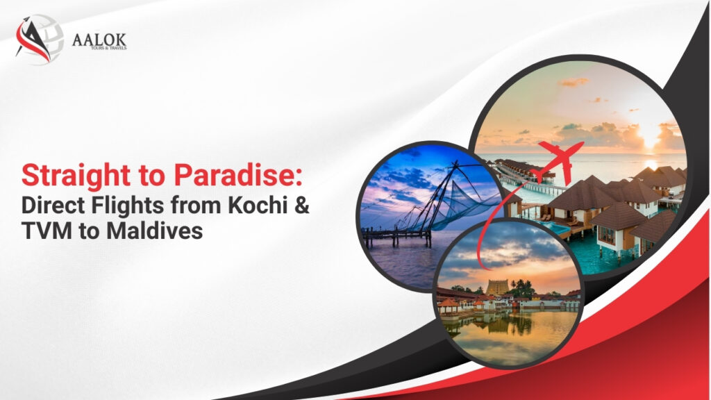 Flights from Kochi & TVM to Maldives
