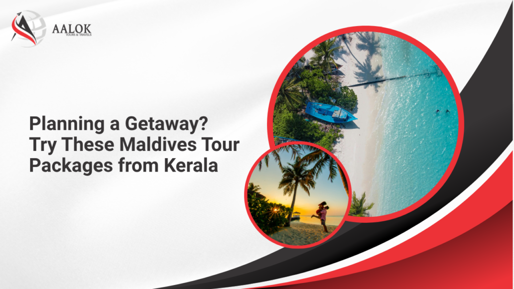 maldives tour package from kerala